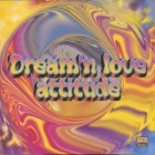 Dream'n Love Attitude