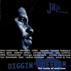 Diggin' Deeper 6: The Roots of Acid Jazz