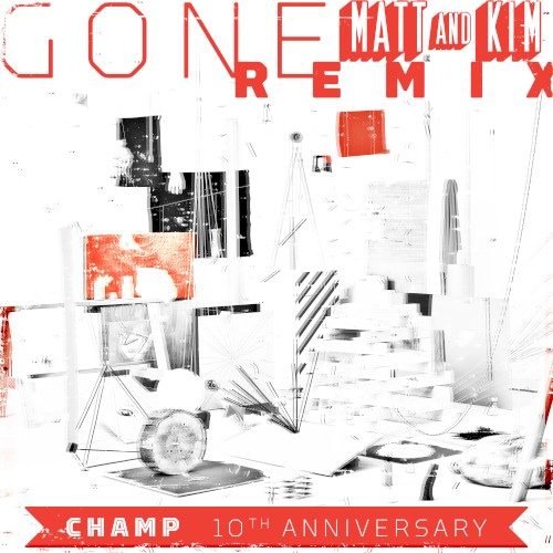 Gone (Matt and Kim remix)