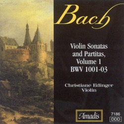 Violin Sonatas and Partitas, Vol. 1: BWV 1001-03