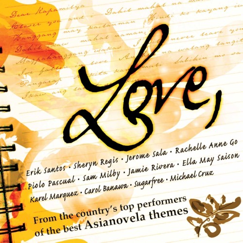 Love: From the Country’s Top Performers of the Best Asianovela Themes
