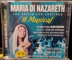 Maria di Nazareth : Una storia che continua (Il musical)