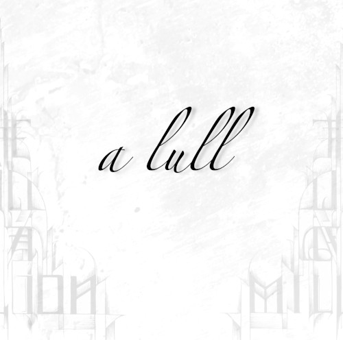 A Lull