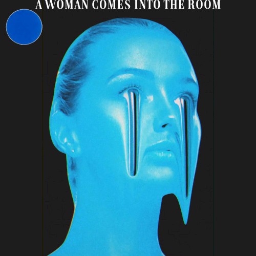 A WOMAN COMES INTO THE ROOM
