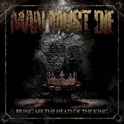 Bring Me the Head of the King