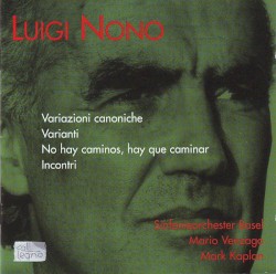 Variazioni canoniche / Varianti / No hay caminos, hay que caminar / Incontri