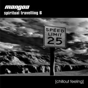 Spiritual Travelling 6 (Chill Out Feeling)