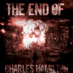 The End Of Charles Hamilton