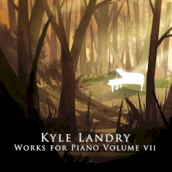 Works for Piano Vol. VII