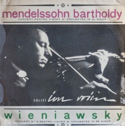 Mendelssohn Bartholdy: Concert pentru vioară și orchestră în mi minor / Wieniawsky: Concert nr. 2 pentru vioară și orchestră în re minor