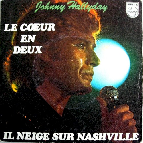 Le Coeur en deux / Il neige sur Nashville