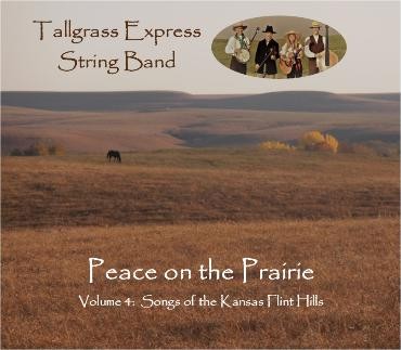 Peace on the Prairie (Songs of the Kansas Flint Hills Vol. 4)