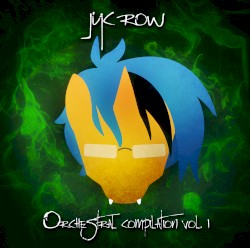 Jyc Row Orchestral Compilation Vol. 1