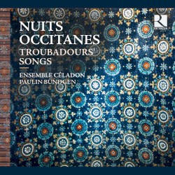 Nuits occitanes: Troubadours' Songs