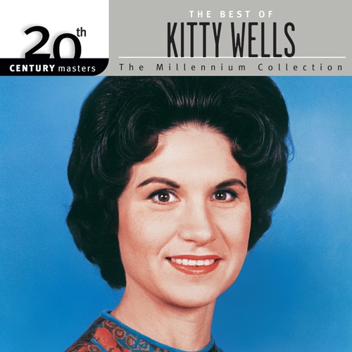 20th Century Masters: The Millennium Collection: The Best of Kitty Wells