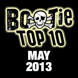 Bootie Top 10 – May 2013