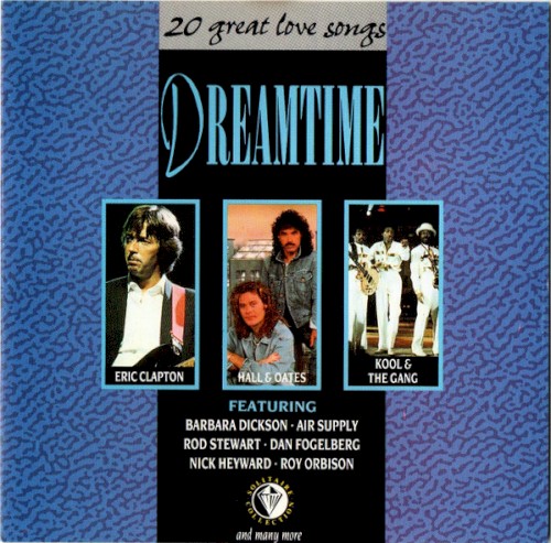 Dreamtime: 20 Great Love Songs