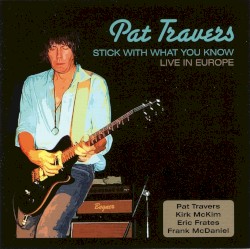 Stick With What You Know: Live in Europe