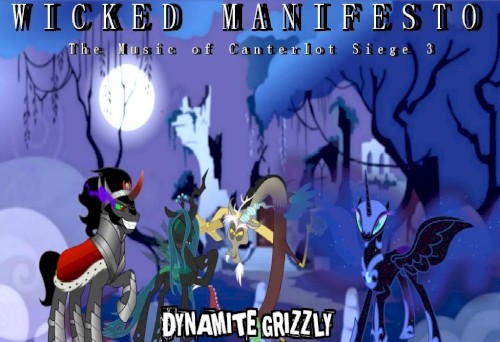 Wicked Manifesto: The Music of Canterlot Siege 3