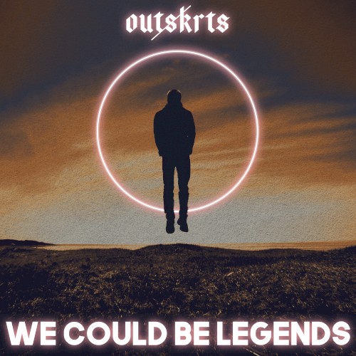 We Could Be Legends