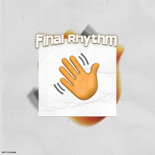 Final Rhythm