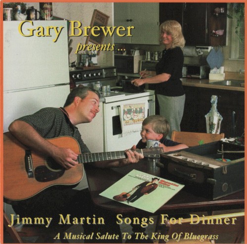 Gary Brewer Presents Jimmy Martin Songs For Dinner