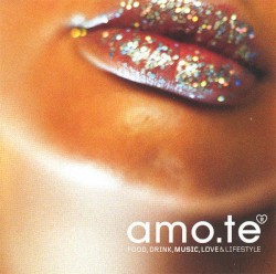 Amo.te Food, Drink, Music, Love & Lifestyle