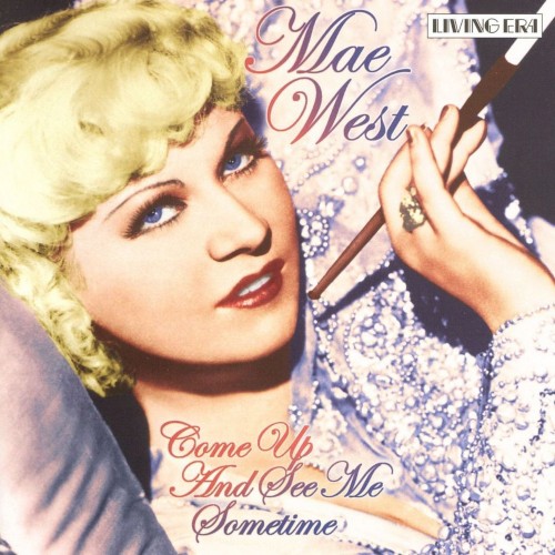 Come Up and See Me Sometime - 30 Original Mono Recordings 1933-1954
