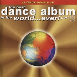 The Best Dance Album in the World… Ever! Part 8