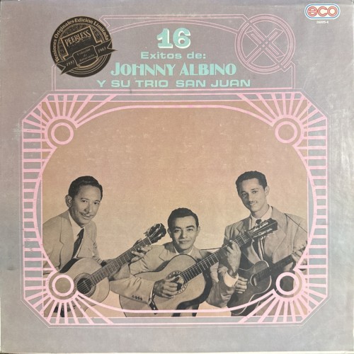 16 éxitos de Johnny Albino y su Trío San Juan