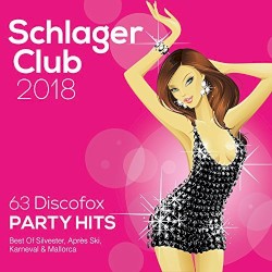 Schlager Club 2018: 63 Discofox Party Hits