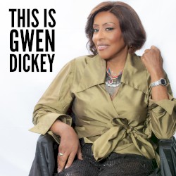 This Is Gwen Dickey