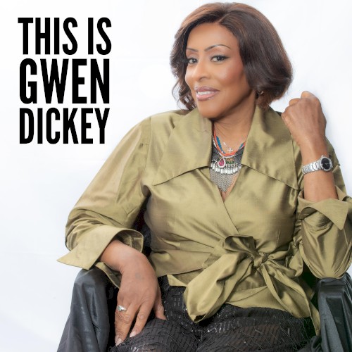 This Is Gwen Dickey