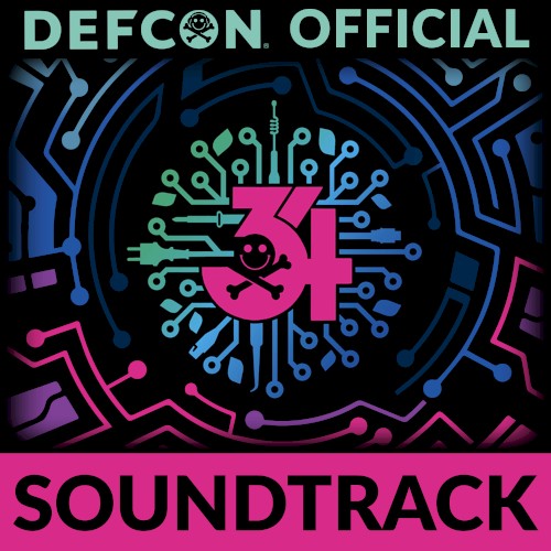 DEF CON 34: The Official Soundtrack