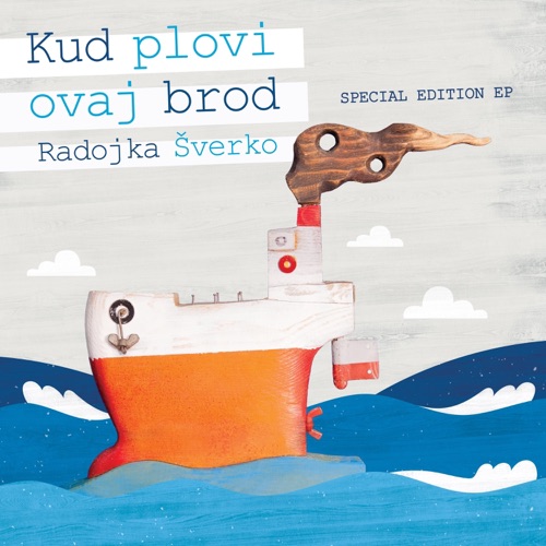 Kud Plovi Ovaj Brod (Special Edition EP)