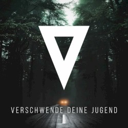 Verschwende deine Jugend