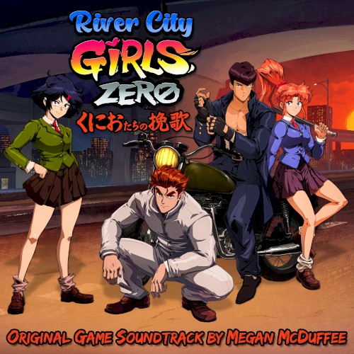 River City Girls Zero (Original Game Soundtrack)