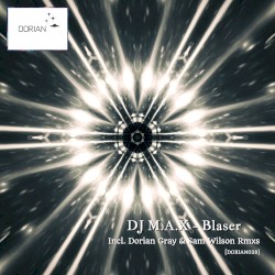Blaser Ep (Incl. Dorian Gray & Sam Wilson Rmxs)