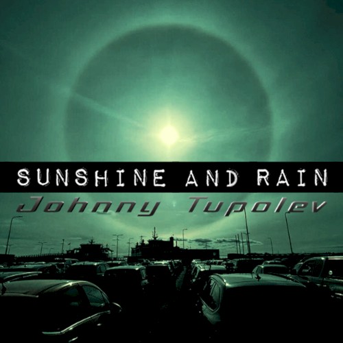 Sunshine and Rain
