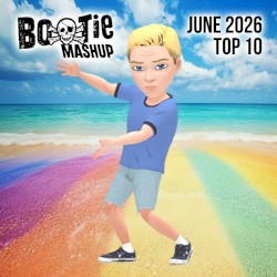 Bootie Mashup Top 10 – June 2026