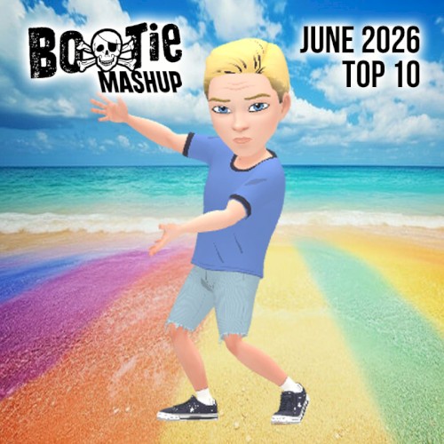 Bootie Mashup Top 10 – June 2026