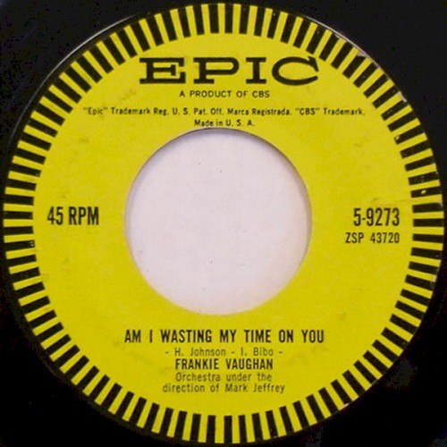 Am I Wasting My Time on You / Judy