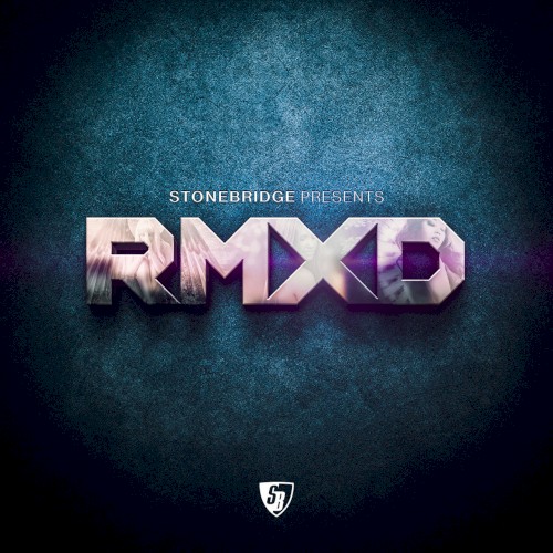 StoneBridge presents RMXD, Vol 2