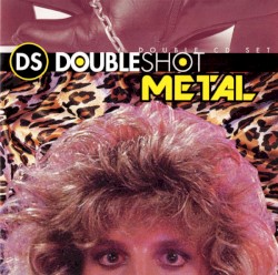 Doubleshot: Metal