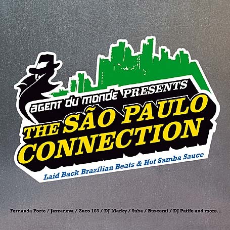 Agent Du Monde Presents the Sao Paulo Connection