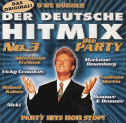 Der deutsche Hitmix No. 3: Die Party