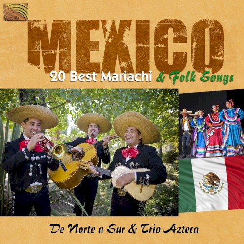 Mexico - 20 Best Mariachi & Folk Songs