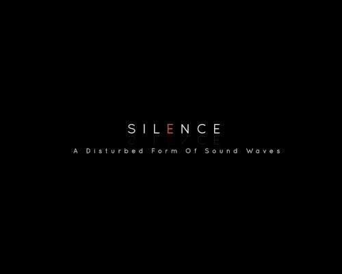 S I L E N C E