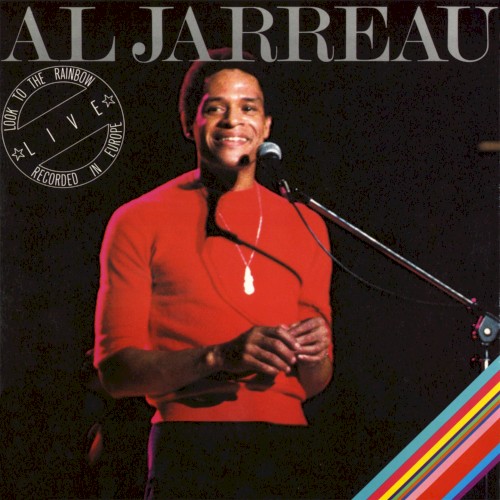 Look to the Rainbow: Live in Europe