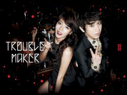 Trouble Maker